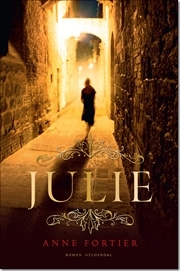 Julie (2010) by Anne Fortier