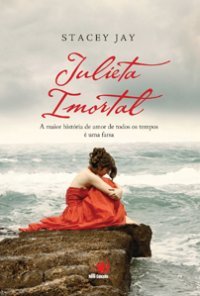 Julieta Imortal (2011) by Stacey Jay