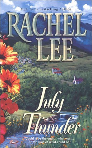 July Thunder (2002) by Rachel Lee