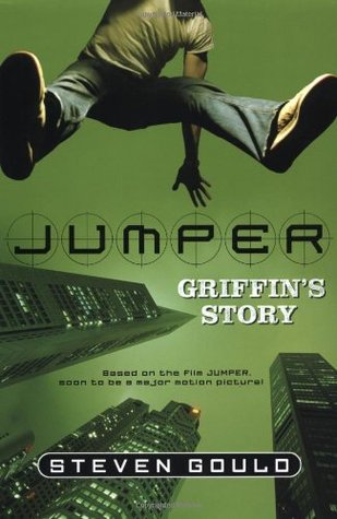 Jumper: Griffin's Story (2007) by Steven Gould