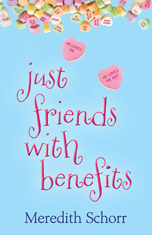 Just Friends With Benefits (2013) by Meredith Schorr