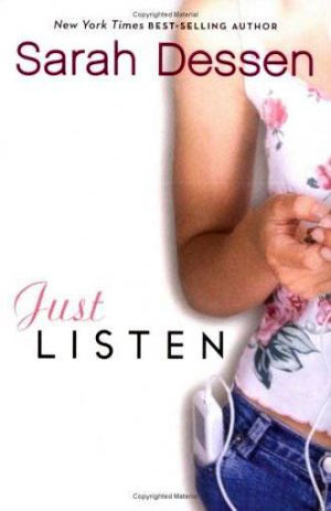 Just Listen (2006) by Sarah Dessen