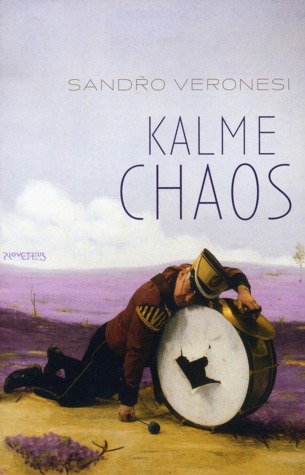 Kalme chaos (2005) by Sandro Veronesi