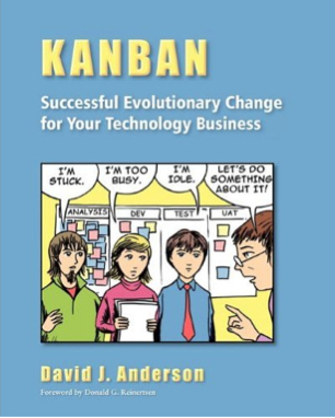 Kanban: Successful Evolutionary Change for Your Technology Business (2010) by David J. Anderson