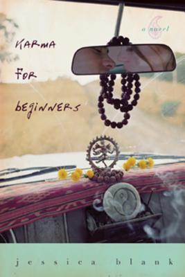 Karma for Beginners (2009) by Jessica Blank