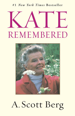 Kate Remembered (2004) by A. Scott Berg