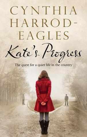 Kate's Progress (2013) by Cynthia Harrod-Eagles
