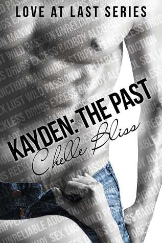 Kayden: The Past (2013) by Chelle Bliss