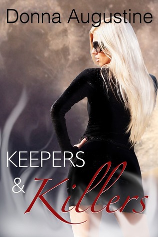 Keepers and Killers (2013) by Donna Augustine