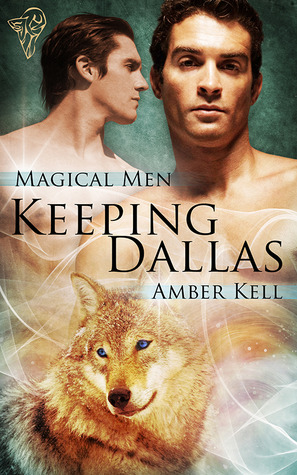 Keeping Dallas (2012) by Amber Kell