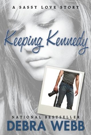 Keeping Kennedy (2011) by Debra Webb