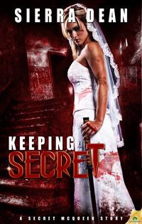 Keeping Secret (2012) by Sierra Dean