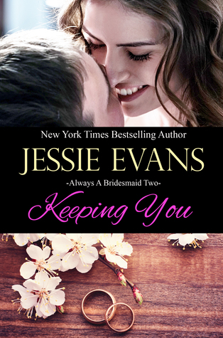 Keeping You (2013) by Jessie Evans