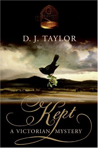 Kept (2007) by D.J. Taylor