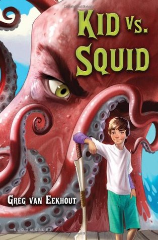 Kid vs. Squid (2010) by Greg Van Eekhout