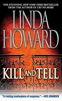 Kill and Tell (2003) by Linda Howard
