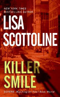 Killer Smile (2005) by Lisa Scottoline