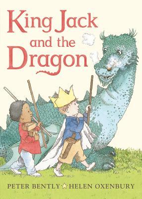 King Jack and the Dragon Board Book (2013) by Peter Bently