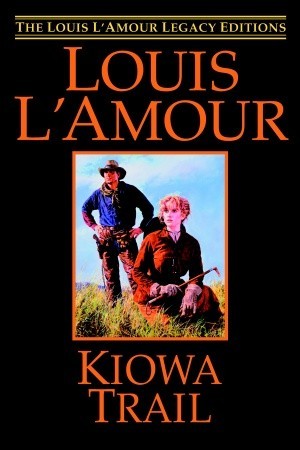 Kiowa Trail (The Louis L'amour Legacy Editions) (2006)