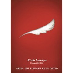 Kisah Lainnya: Catatan 2010-2012 (2012) by Ariel, Uki, Lukman, Reza, David