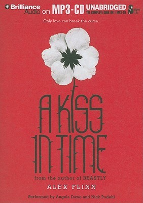 Kiss in Time, A (2010) by Alex Flinn