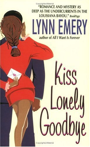 Kiss Lonely Goodbye (2003) by Lynn Emery