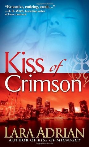 Kiss of Crimson (2007) by Lara Adrian