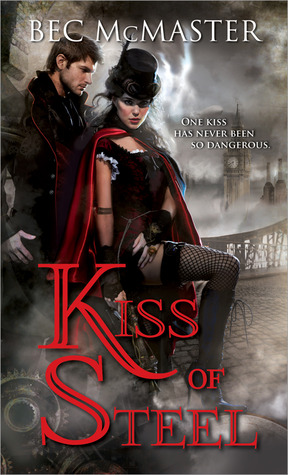 Kiss of Steel (2012) by Bec McMaster