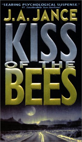 Kiss of the Bees (2001) by J.A. Jance