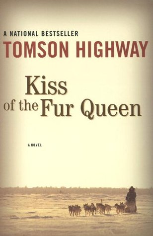 Kiss of the Fur Queen (1999) by Tomson Highway