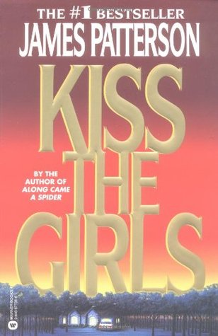 Kiss the Girls (2000) by James Patterson
