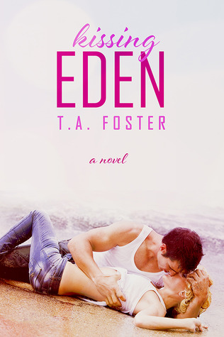 Kissing Eden (2000) by T.A. Foster