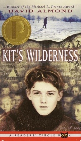 Kit's Wilderness (2001) by David Almond