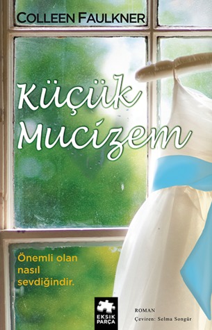 Küçük Mucizem (2014) by Colleen Faulkner