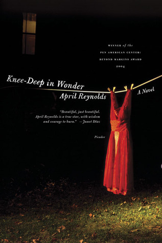 Knee-Deep in Wonder: A Novel (2004) by April Reynolds