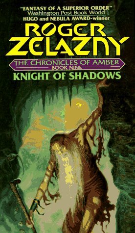 Knight of Shadows (1995) by Roger Zelazny