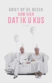 Kom hier dat ik u kus (2014) by Griet Op de Beeck