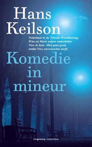 Komedie in mineur (1947) by Hans Keilson