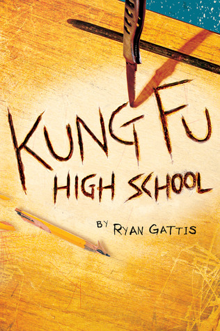 Kung Fu High School (2005) by Ryan Gattis