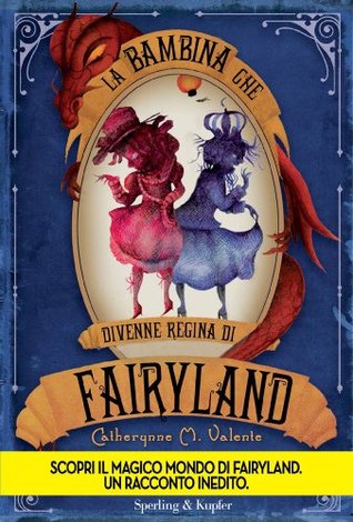 La bambina che divenne la Regina di Fairyland (2013)