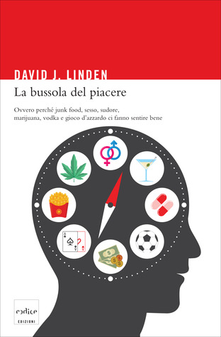 La bussola del piacere (2012) by David J. Linden