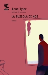 La bussola di Noè (2009) by Anne Tyler