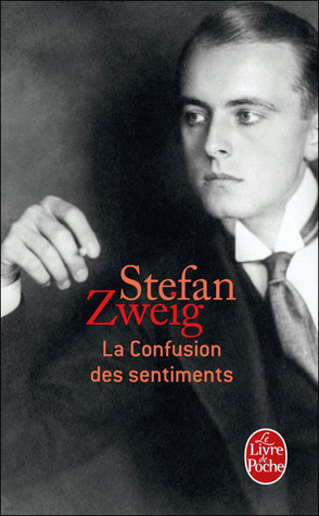 La Confusion des sentiments (2008) by Stefan Zweig