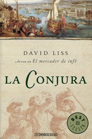La conjura (2005) by David Liss