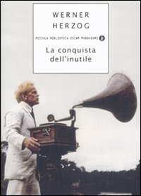 La conquista dell'inutile (2007)