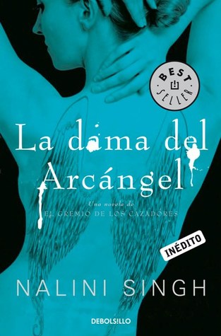 La dama del Arcángel (2011) by Nalini Singh