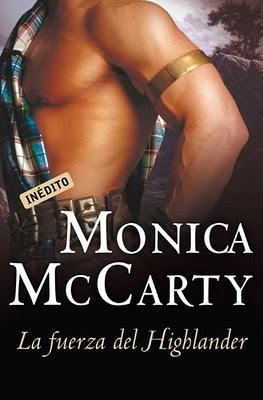 La fuerza del Highlander (2010) by Monica McCarty