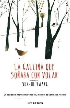 La gallina que soñaba con volar (2000) by Sun-mi Hwang