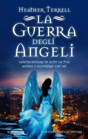 La guerra degli angeli (2011) by Heather Terrell