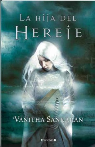 La Hija del Hereje (2011) by Vanitha Sankaran